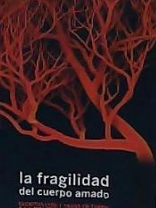 La fragilidad del cuerpo amado