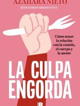 La culpa engorda