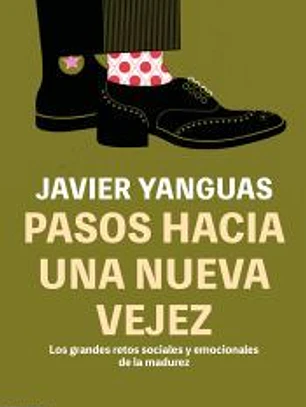 Pasos hacia una nueva vejez