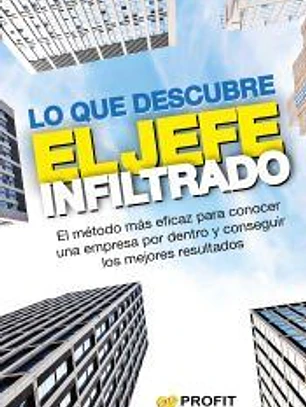 Lo Que Descubre El Jefe Infiltrado