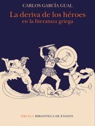 La deriva de los héroes en laliteratura griega