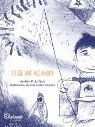 Lo que sabe Alejandro