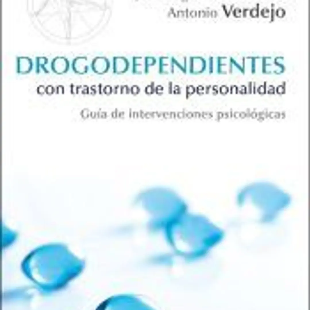 Drogodependientes con trastorno de la personalidad : guía de intervenciones psicológicas 1