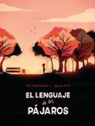 El lenguaje de los pájaros