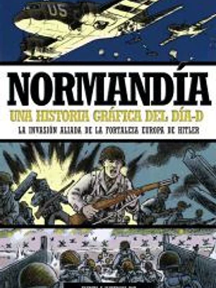 Normandía : una historia gráfica del Día-D