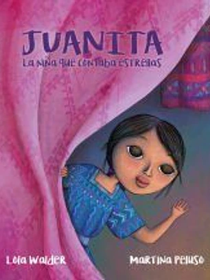JUANITA LA NIÑA QUE CONTABA ESTRELLAS