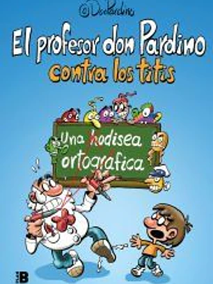 El profesor Don Pardino contra los titis