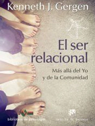 El ser relacional. Más allá del yo y de la comunidad