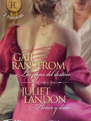Las joyas del destino ; Honor y deseo