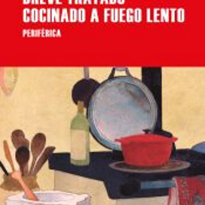 Breve tratado cocinado a fuego lento 1