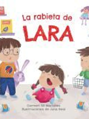 La rabieta de Lara (3-5 años)