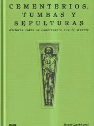 Cementerios, tumbas y sepulturas
