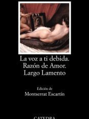 La voz a ti debida; Razón de Amor; Largo Lamento