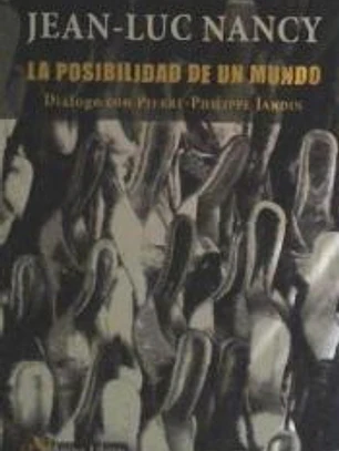 POSIBILIDAD DE UN MUNDO, LA