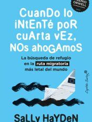 Cuando lo intenté por cuarta vez, nos ahogamos