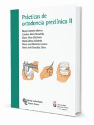 Prácticas de ortodoncia preclínica II