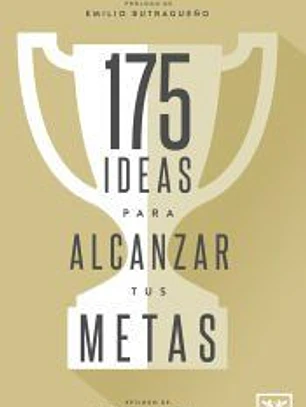 175 Ideas para alcanzar tus metas