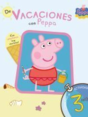 De vacaciones con Peppa, 3 años (Peppa Pig. Cuaderno de actividades)