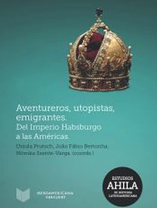 Aventureros, utopistas, emigrantes