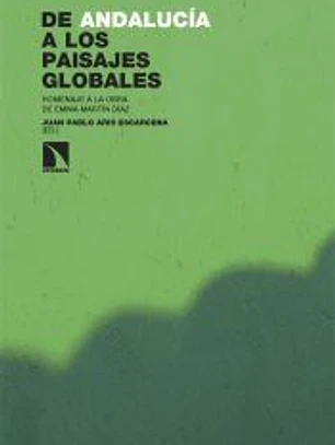 De Andalucía A Los Paisajes Globales