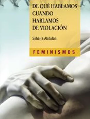 De qué hablamos cuando hablamos de violación
