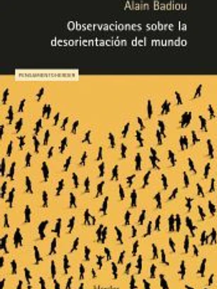 Observaciones sobre la desorientación del mundo