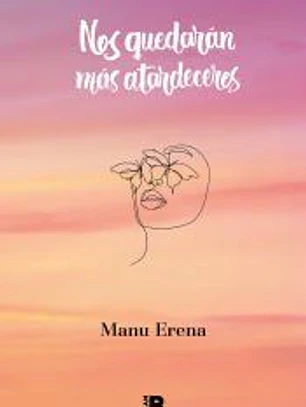 Nos quedarán más atardeceres