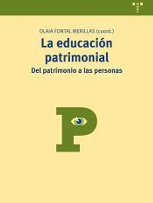 La educación patrimonial: Del patrimonio a las personas