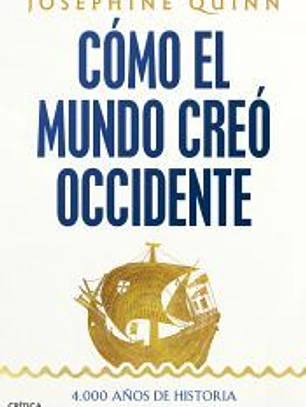 Cómo el mundo creó Occidente