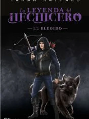 La leyenda del hechicero. El elegido
