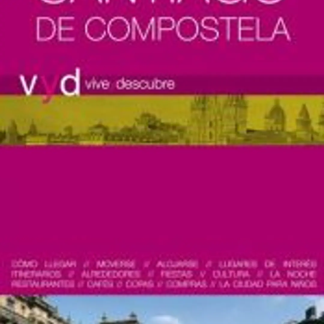 Vive y Descubre Santiago de Compostela 1