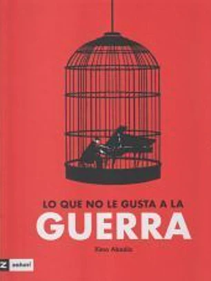 Lo que no le gusta a la guerra