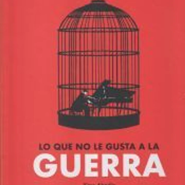 Lo que no le gusta a la guerra 1
