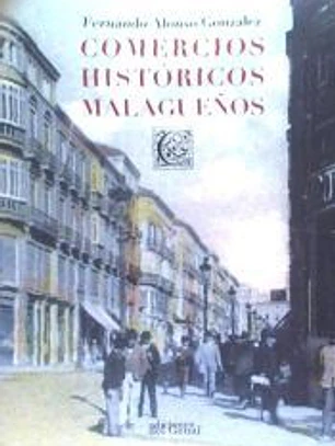 COMERCIOS HISTÓRICOS MALAGUEÑOS