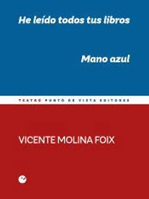 He leído todos tus libros. Mano azul