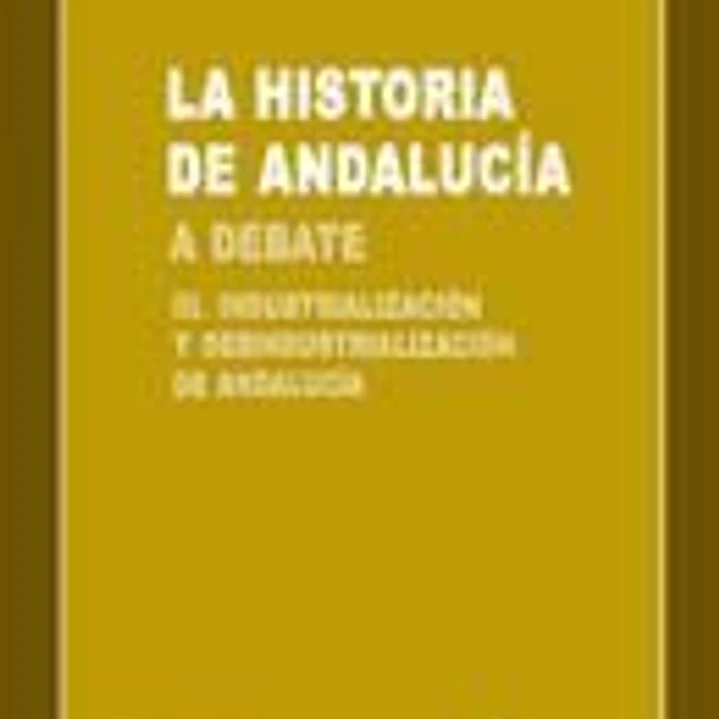 La historia de Andalucía a debate, III 1