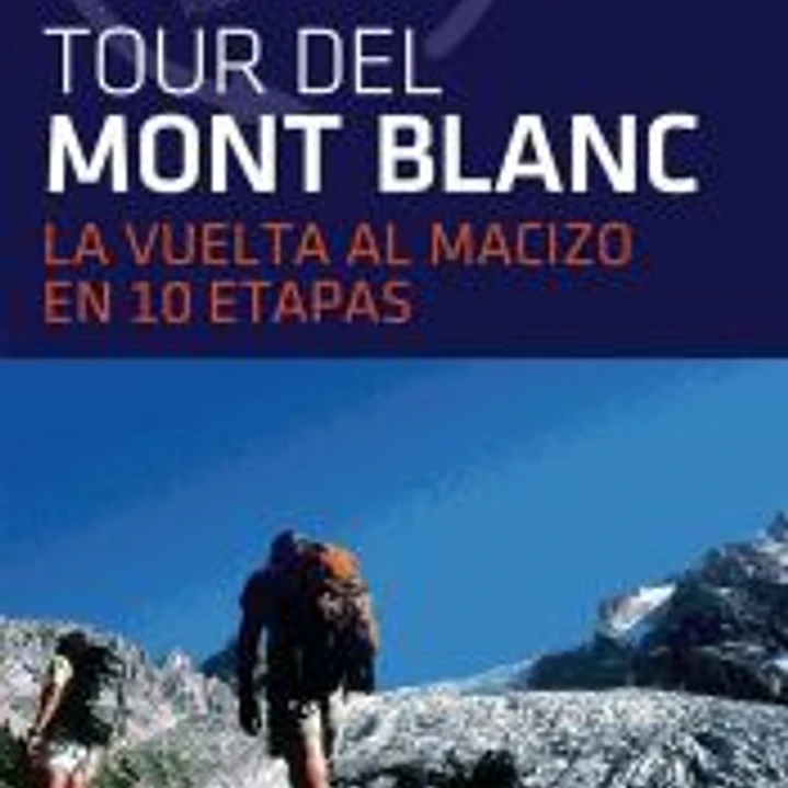Tour del Montblanc, la vuelta al macizo en 10 etapas 1