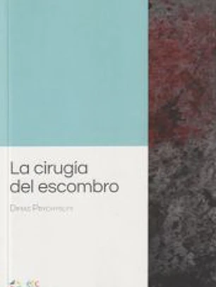 La cirugía del escombro