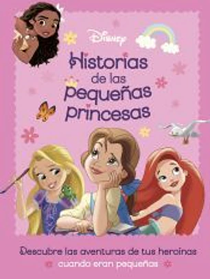 Princesas. Historias de las pequeñas princesas