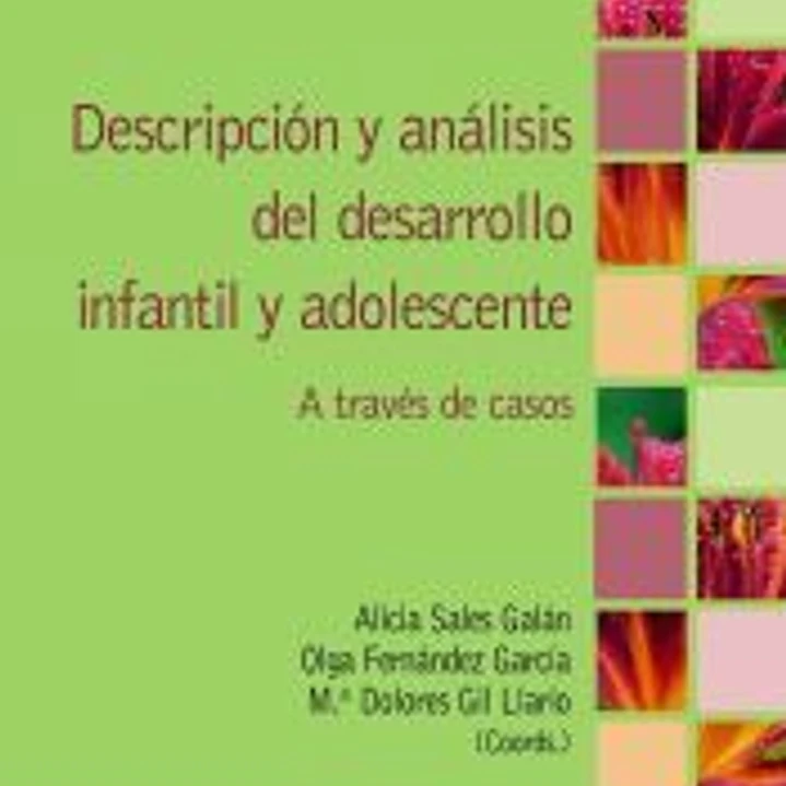 Descripción y análisis del desarrollo infantil y adolescente 1
