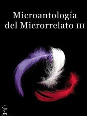 Microantología del Microrrelato III