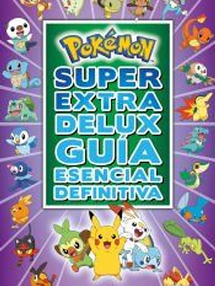 Pokémon Súper Extra Delux Guía esencial definitiva