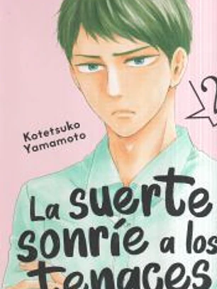 La suerte sonríe a los tenaces, vol. 2