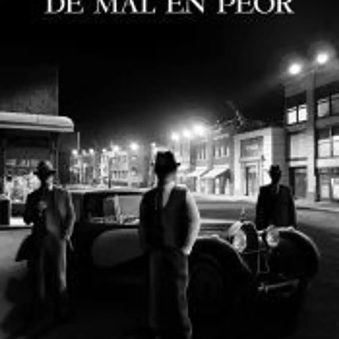 De mal en peor 1