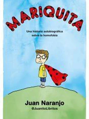 Mariquita: Una historia autobiográfica sobre la homofobia