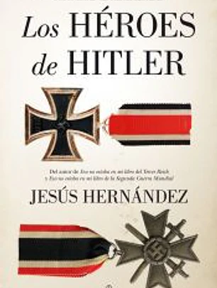 Los héroes de Hitler