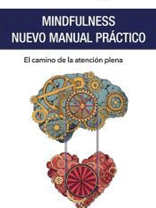 Mindfulness. Nuevo Manual Práctico