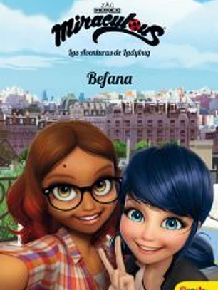 Miraculous. Las aventuras de Ladybug. Befana