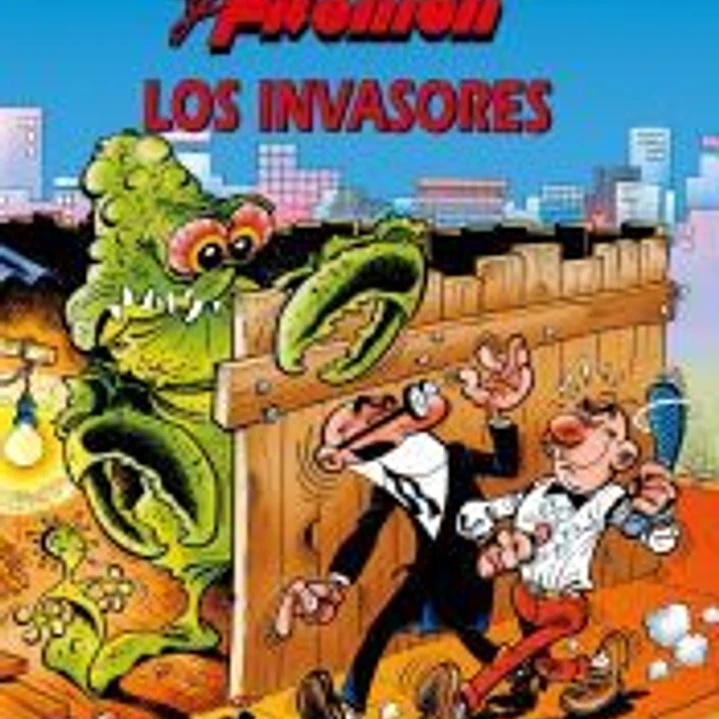 Mortadelo y Filemón. Los invasores (Magos del Humor 33) 1