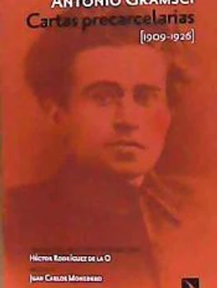 Cartas precarcelarias (1909-1926) Antología
